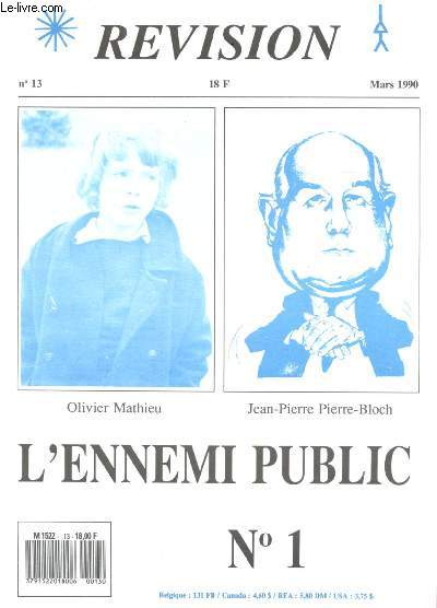 N13 - MARS 1990 - REVISION : L'ENNEMI PUBLIC N1 : Actualit de Wannsee, par Attila Lemage - Un criminel de guerre : Imre Finta, par Tahar Ben Bahar -Traquenard en direct, etc.