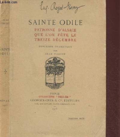 SAINTE ODILE - PATRONNE D'ALSACE QUE L'ON FETE LE TREIZE DECEMBRE / COLLECTION 