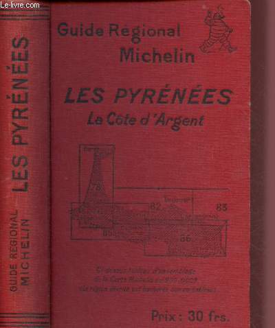 GUIDE REGIONAL MICHELIN - LES PYRENEES - LA COTE D'ARGENT