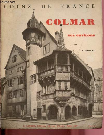 COLMAR ET SES ENVIRONS / COLLECTION 