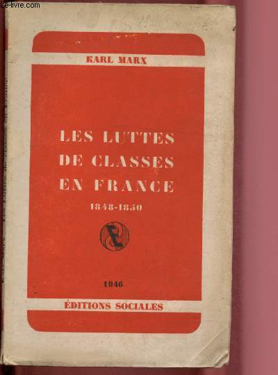 LES LUTTES DE CLASSES EN FRANCE 1848-1850