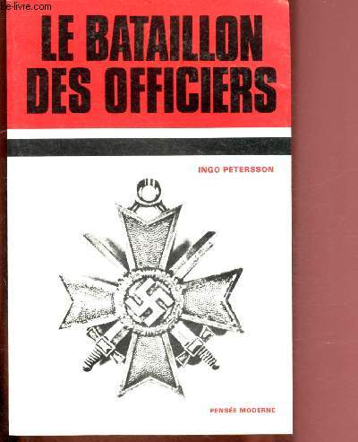 LE BATAILLON DES OFFICIERS