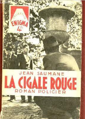 LA CIGALE ROUGE