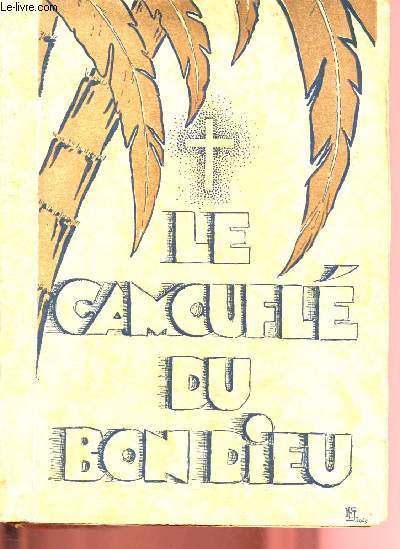 LE CAMOUFLE DU BON DIEU