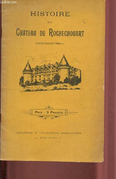 HISTOIRE DU CHATEAU DE ROCHECHOUART