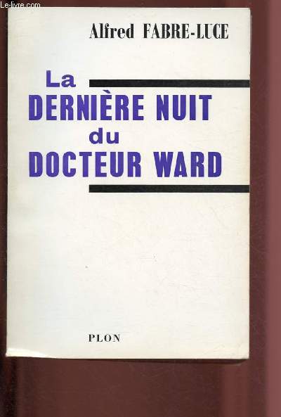 LA DERNIERE NUIT DU DOCTEUR WARD