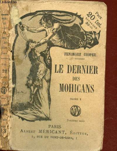 LE DERNIER DES MOHICANS - TOME 1 - 1 VOLUME