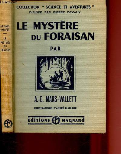 LE MYSTERE DU FORAISAN : Aventures de jeunes splologues dans les gouffres alpins / COLLECTION 