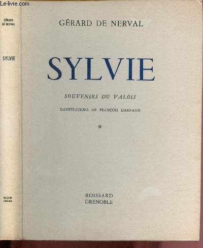 SYLVIE - SOUVENIRS DU VALOIS - TOME I