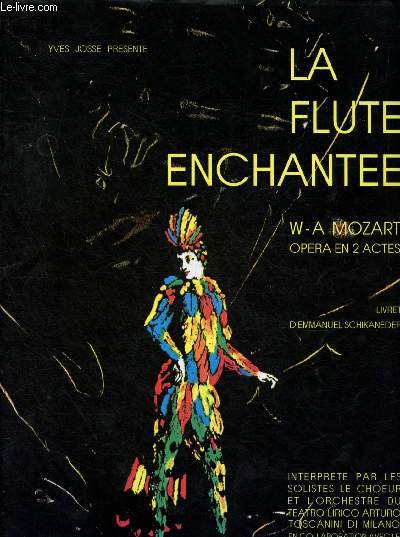 LA FLUTE ENCHANTEE - OPERA EN 2 CATES