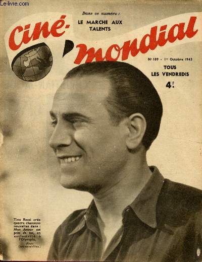N109 - 4ER OCTOBRE 1943 - CINE-MONDIAL : Christian-Jaque est chef de gare - Pour tourner les 