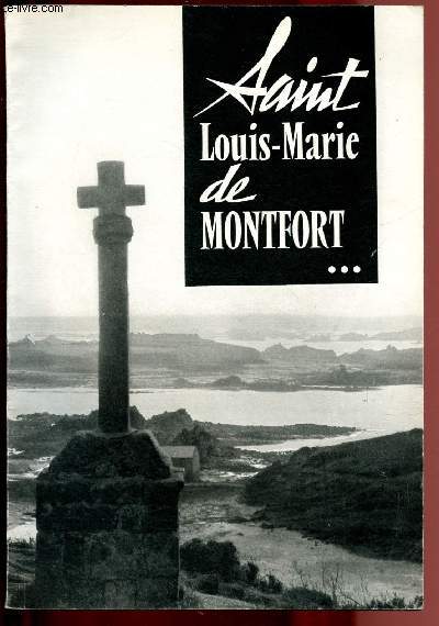 SAINT-LOUIS-MARIE DE MONTFORT