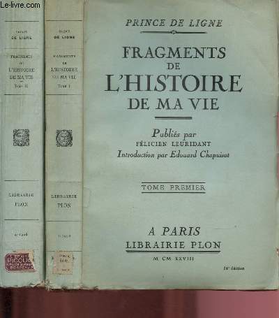FRAGMENTS DE L'HISTOIRE DE MA VIE - TOMES I ET II