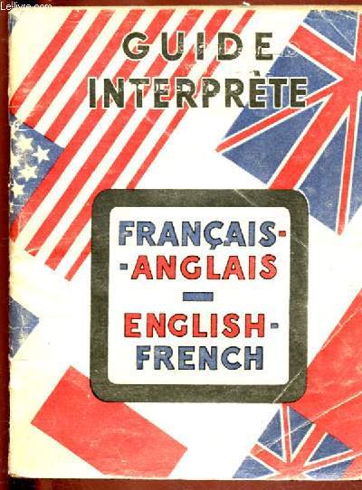 GUIDE INTERPRETE FRANCAIS-ANGLAIS / ENGLISH-FRENCH