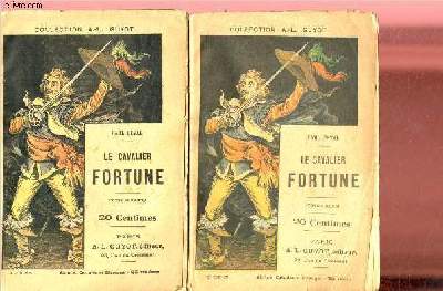 LE CAVALIER FORTUNE - TOMES I ET II - 2 VOLUMES