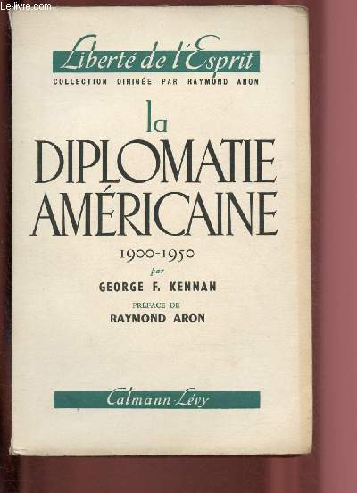 LA DIPLOMATIE AMERICAINE 1900-1950 / COLLECTION 