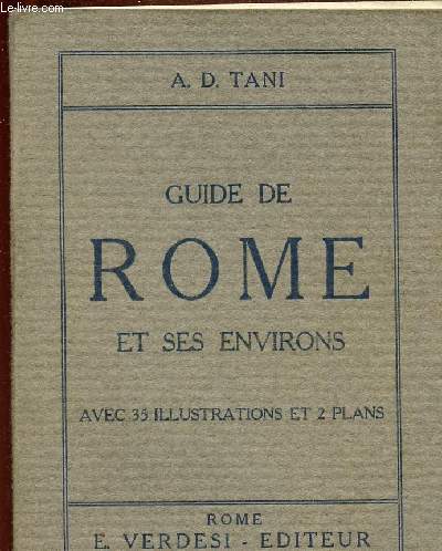 GUIDE DE ROME ET SES ENVIRONS -