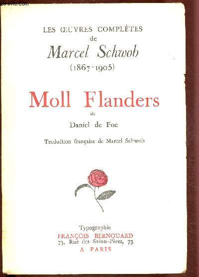 MOLL FLANDERS DE DANIEL DE FOE / LES OEUVRES COMPLETES DE MARCEL SCHWOB ( 186... - Photo 1/1