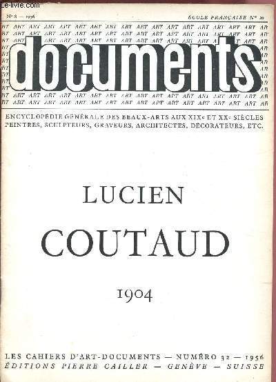 N32 - LES CAHIERS D'ART-DOCUMENTS - 1956 : LUCIEN COUTAUD 1904