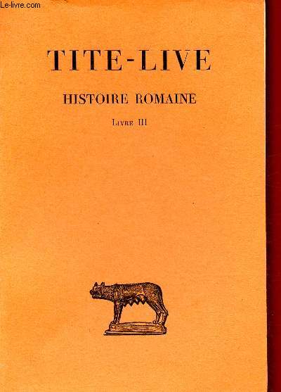 HISTOIRE ROMAINE -TOME III - LIVRE III - 1 VOLUME