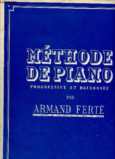 METHODE DE PIANO - PROGRESSIVE ET RAUSONNEE