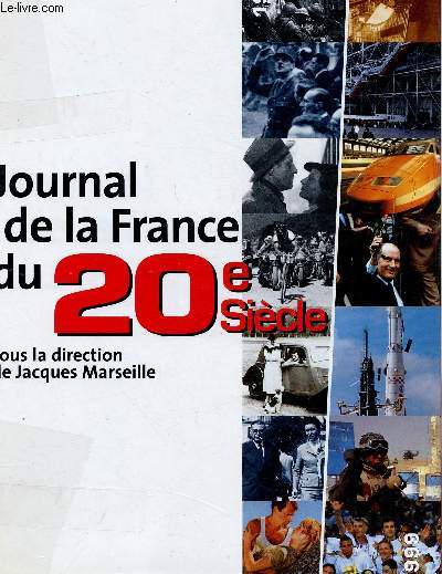 JOURNAL DE LA FRANCE DU 20e SIECLE