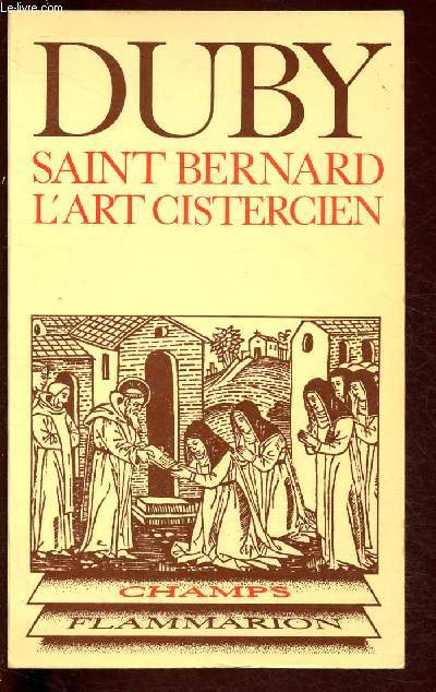 SAINT BERNARD - L'ART CISTERCIEN