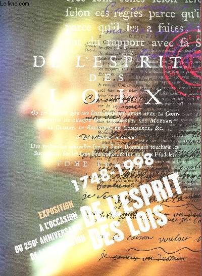 CATALOGFUE D'EXPOSITION - CHATEAU DE LA BREDE - 1998 : DE L'ESPRIT DES LOIS - MONTESQUIEU : 250e ANNIVERSAIRE DE LA PUBLICATION