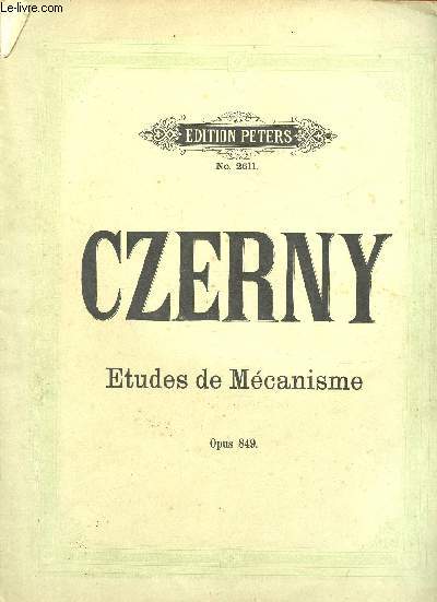 ETUDES DE MECANISME - OPUS 849 : POUR SERVIR D'INTRODUCTION A L'ECOLE DE LA VELOCITE OP. 299.