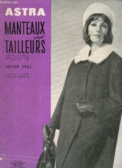 N°39 - 3ème ANNEE - HIVER 1965 - ASTRA : MANTEAUX ET TAILLEURS - COLLECTIF - ... - Photo 1/1