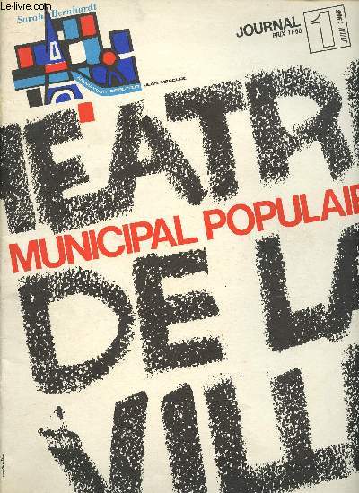 N1 - JUIN 1958 - LE THEATRE DE LA VILLE : Un thtre populaire au coeur de Paris - Interview de Jean Mercure, par Jacqueline Cartier - Pierre Descazaux : l'importance du thtre en pdagogie,etc.