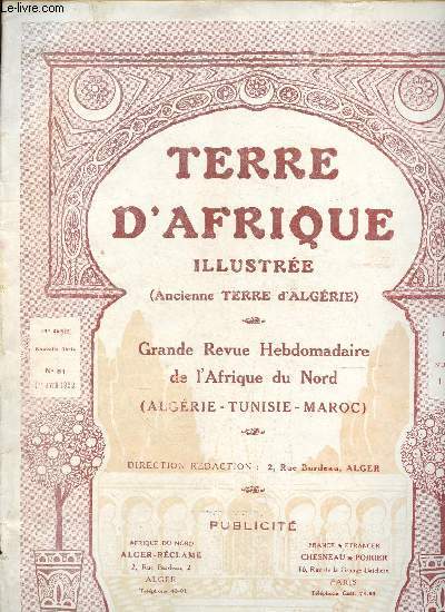 N51 - 1ER AVRIL 1922 - TERRE D'AFRIQUE ILLUSTREE : L'heure du Transsaharien, par C.L. - LA mine, conte vcu de Georges Tis - LA Neita, par Marie Bugeja,etc.