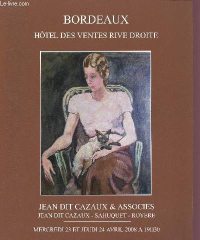 CATALOGUE DE VENTES AUX ENCHERES - 23 ET 24 AVRIL 2008 - HOTEL DES VENTS RIVE DROITE - BORDEAUX : Collection de faences et porcelaines de Mme X - Orfvrerie, tableuax anciens et modernes, sculptures, art dco, art nouveau, art contemporain, etc