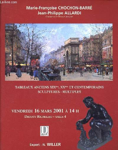 CATALOGUE DE VENTES AUX ENCHERES - 16 MARS 2001 - DROUOT RICHELIEU - PARIS : Scultures et multiples tableaux anciens, XIXe, modernes et contemporains