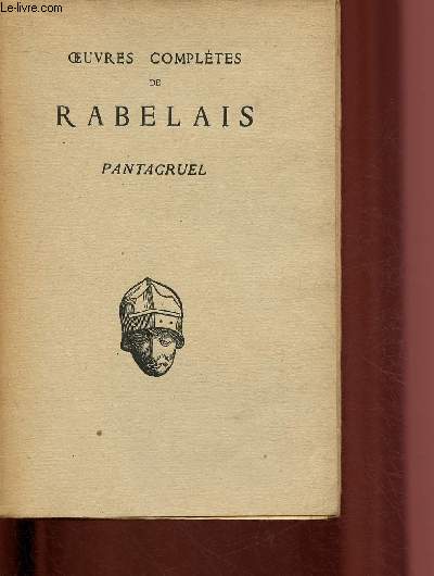 PANTAGRUEL / OEUVRES COMPLETES DE RABELAIS