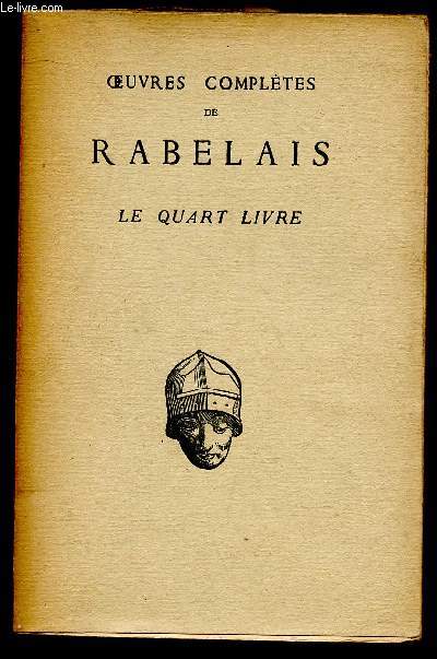 LE QUART-LIVRE - OEUVRES COMPLETES DE RABELAIS / / COLLECTION 