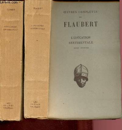 L'EDUCATION SENTIMENTALE - TOMES I ET II- 2 VOLUMES / OEUVRES COMPLETES DE FLAUBERT / COLLECTION 