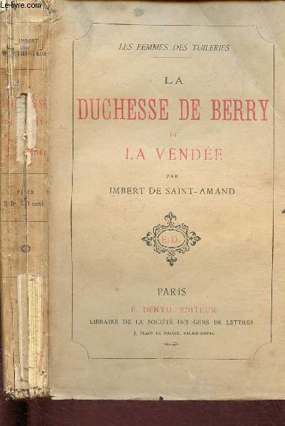 LA DUCHESSE DE BERRY ET LA VENDEE / COLLECTION 