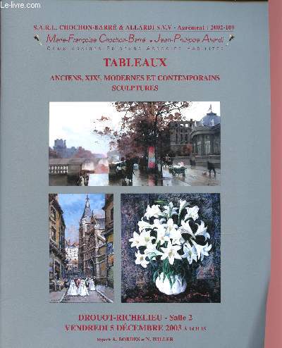 CATALOGUE DE VENTES AUX ENCHERES -5 DECEMBRE 2003 - DROUOT-RICHELIEU - PARIS : Tableaux anciens, XIXe, modernes et contemporains, sculptures