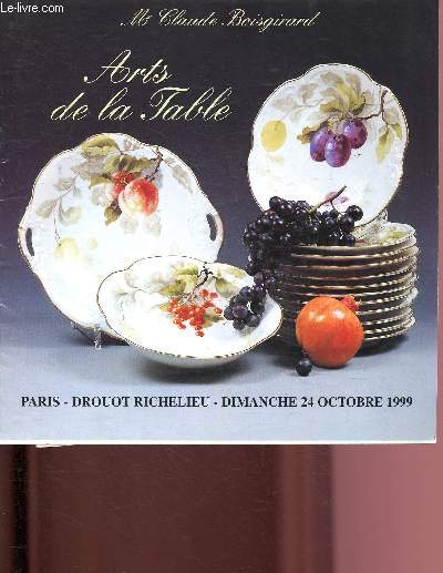 CATALOGUE DE VENTES AUX ENCHERES - 24 OCTOBRE 1999 - DROUOT RICHELIEU - PARIS : art de la table