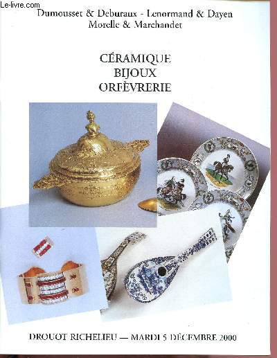 CATALOGUE DE VENTES AUX ENCHERES - 5 DECEMBRE - HOTEL DROUOT - PARIS : Cramique, bijoux, orfvrerie