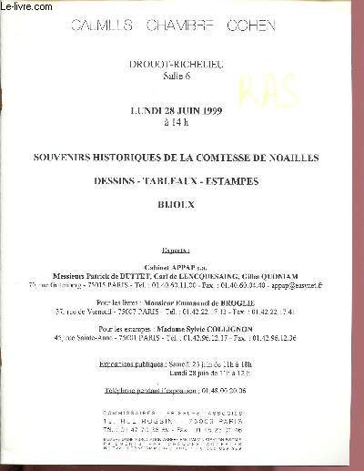 CATALOGUE DE VENTES AUX ENCHERES - 28 JUIN 1999 - HOTEL DROUOT - PARIS : Souvenirs historiques de la comtesse de Noailles - dessins - tableaux - estampes - bijoux