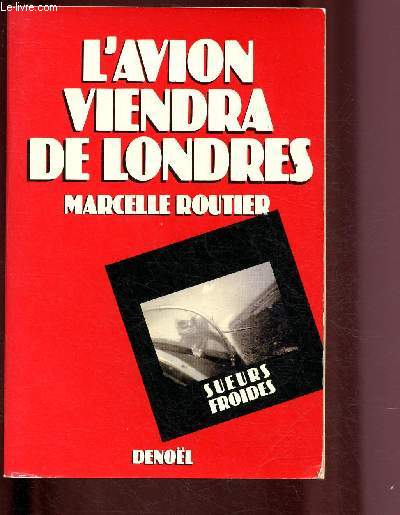 L'AVION VIENDRA DE LONDRES