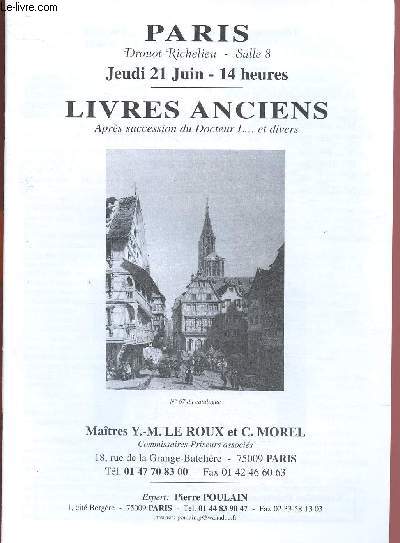 CATALOGUE DE VENTES AUX ENCHERES - 21 JUIN - DROUOT RICHELIEU - PARIS : Livres anciens aprs succession du Dr L. et divers