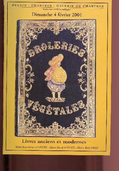 CATALOGUE DE VENTES AUX ENCHERES - 4 FEVRIER 2001 - GALERIE DE CHARTRES : Livres anciens et modernes