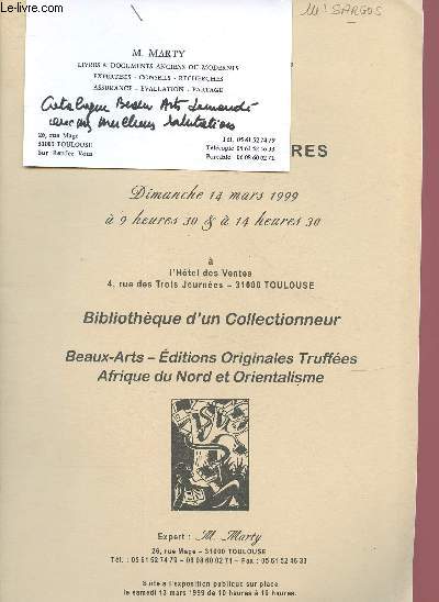 CATALOGUE DE VENTE AUX ENCHERES - 14 MARS 1999 - HOTEL DES VENTES - TOULOUSE : Bibiothque d'un collectionneur - Beaux-Arts, Editions originales Truffes Afrique du Nord et Orientalisme