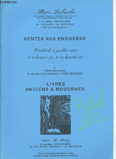 CATALOGUE DE VENTE AUX ENCHERES - 9 JUILLET 1999 - HOTEL DES VENTES - TOULOUSE : Livres anciens et modernes