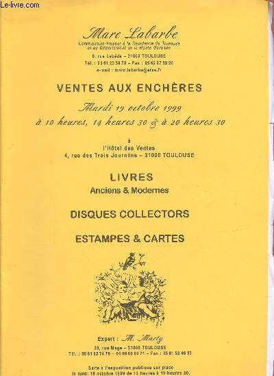 CATALOGUE DE VENTE AUX ENCHERES - 19 OCTOBRE 1999 - HOTEL DES VENTES - TOULOUSE : Livres anciens et modernes - disques collectors - estampes & cartes
