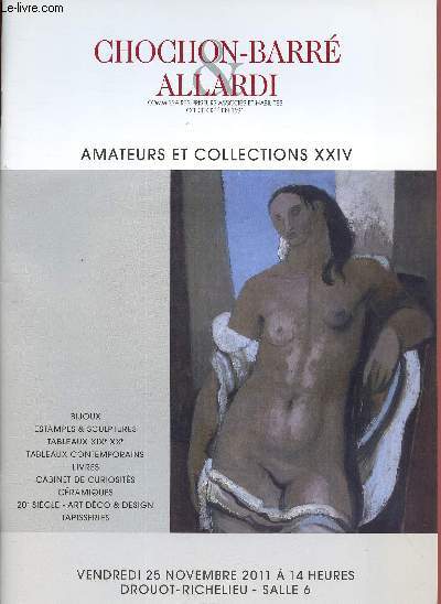 CATALOGUE DE VENTE AUX ENCHERES - 25 NOVEMBRE 2011 - DROUOT-RICHELIEU - PARIS : Amateurs et collections XXIV : bijoux, estampes et sculptures, tableaux, livres, cabinet de curiosits, cramiques, art dco & design
