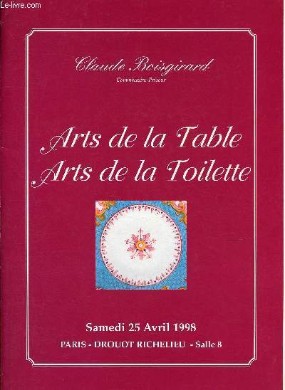 CATALOGUE DE VENTE AUX ENCHERES - 25 AVRIL 1998- DROUOT-RICHELIEU - PARIS : Arts de la table - arts de la toilette